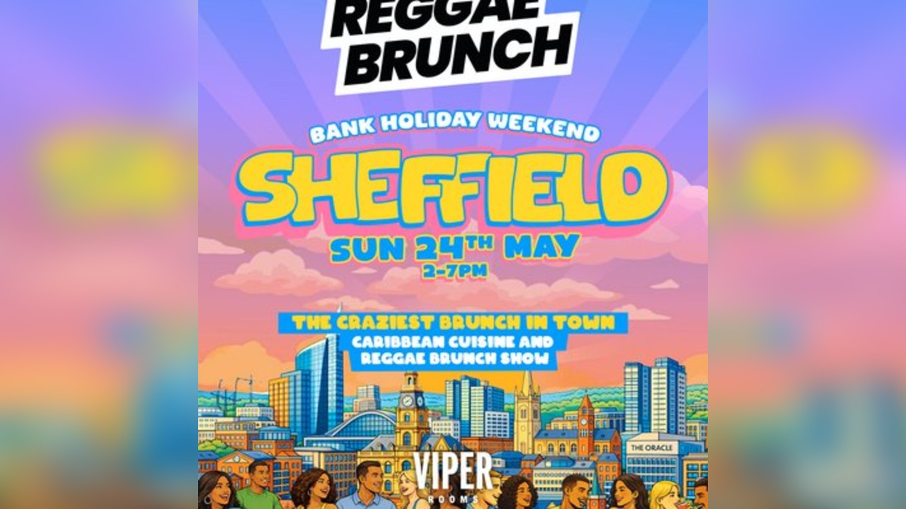 The Reggae Brunch - SHEFFIELD - Sun 24th May