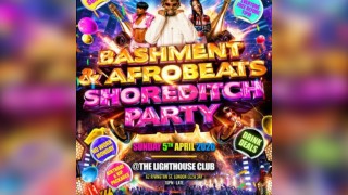 Bashment & Afrobeats Shoreditch Party Everyone Free Before 11PM
