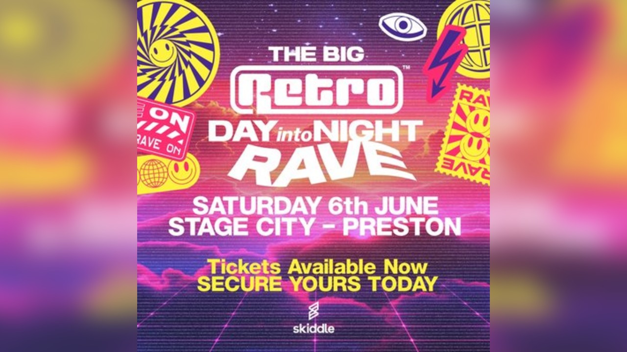 Retro Events present THE BIG RETRO DAY INTO NIGHT RAVE