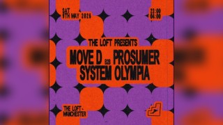 The Loft: Move D b2b Prosumer & System Olympia