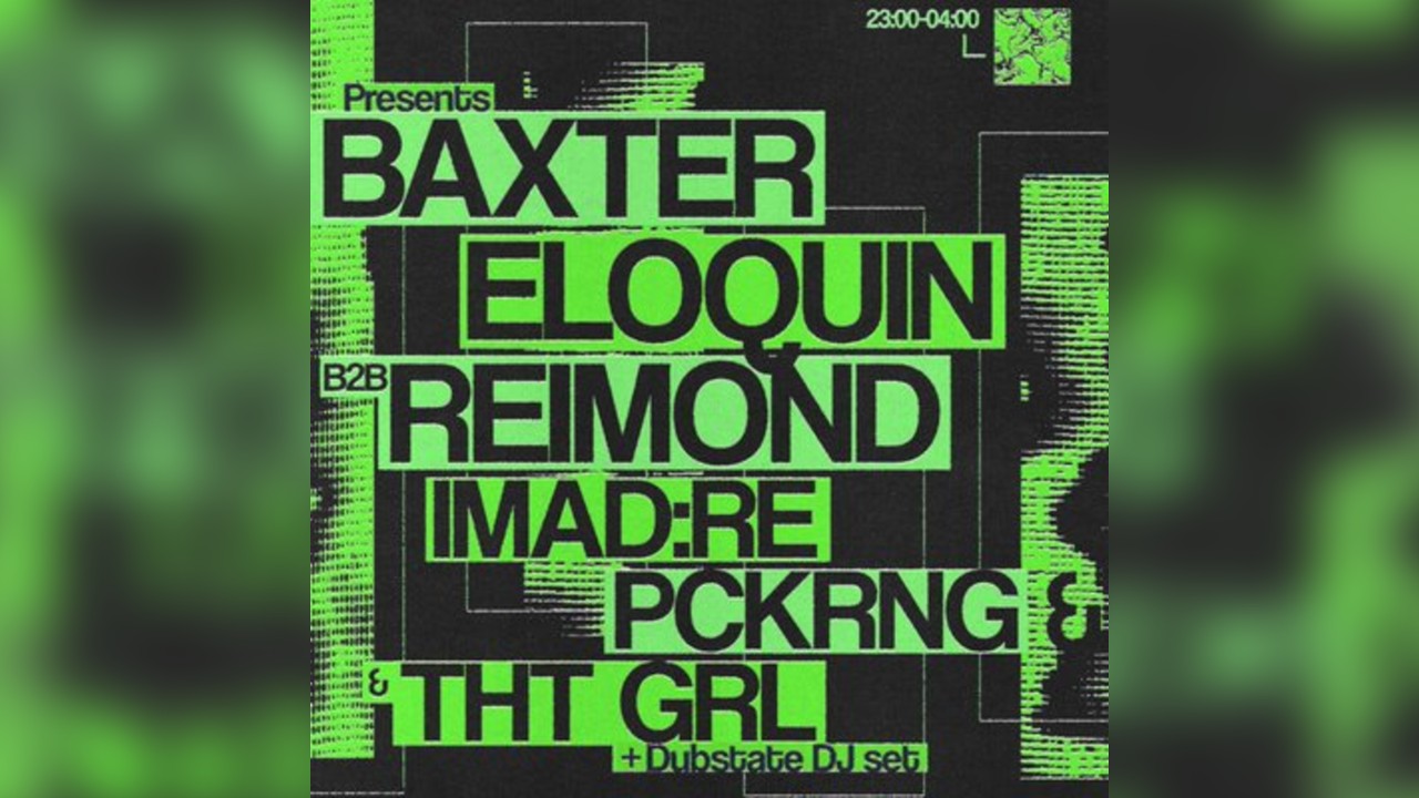 DUBSTATE & Primitive present: Baxter + more