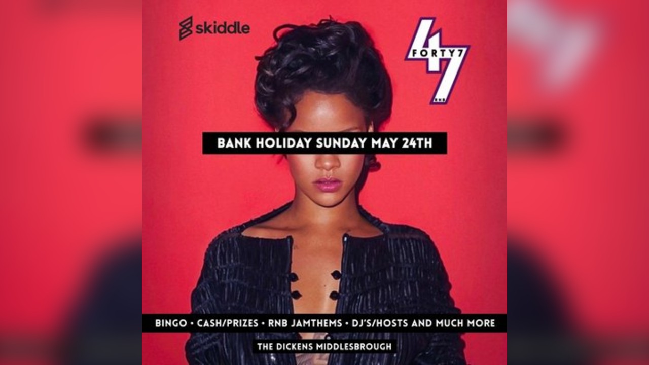 Forty7RnB Bingo - Bank Holiday Sunday (MAY 24TH)