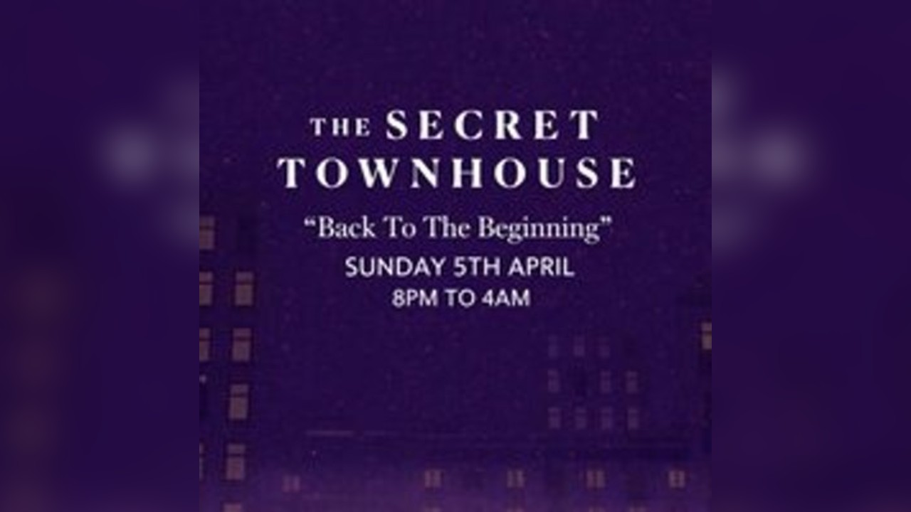 The Secret Townhouse Presents: Bank Holiday Special
