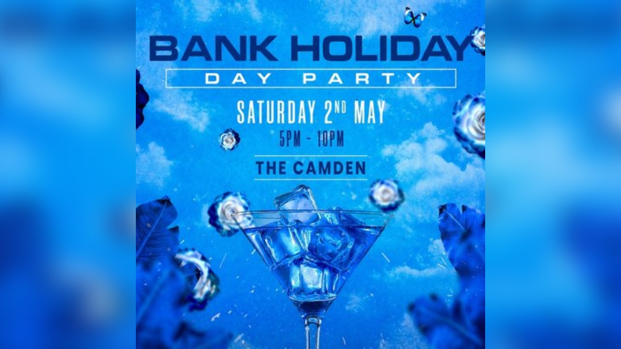 Bank Holiday Day Party (£5 B4 7PM With A Ticket)