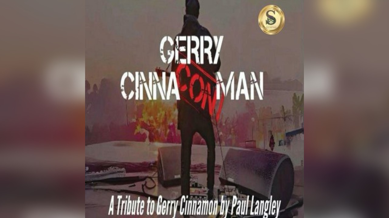 Gerry Cinna'con'man - A tribute to Gerry Cinnamon