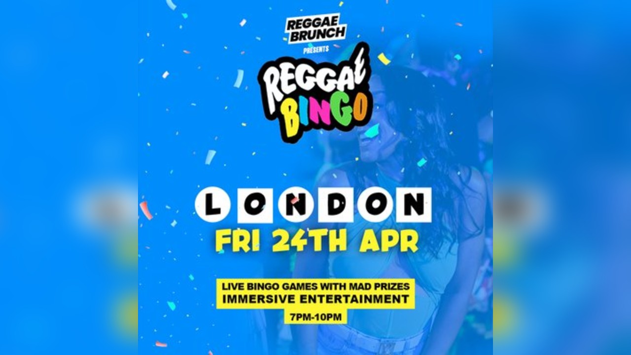 Reggae Bingo - London - Fri 24th Apr
