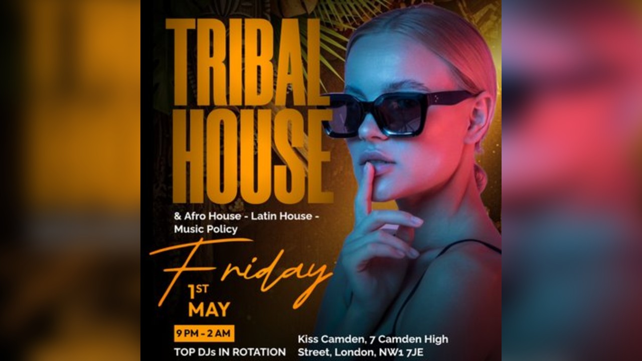 Tribal House Fridays - Afro House, Latin House & Music Policy