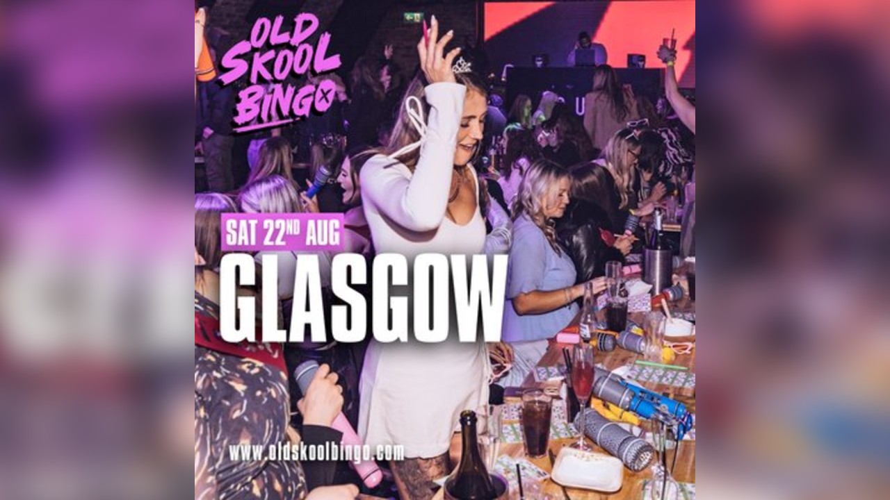 Old Skool Bingo Sat 22nd August Glasgow