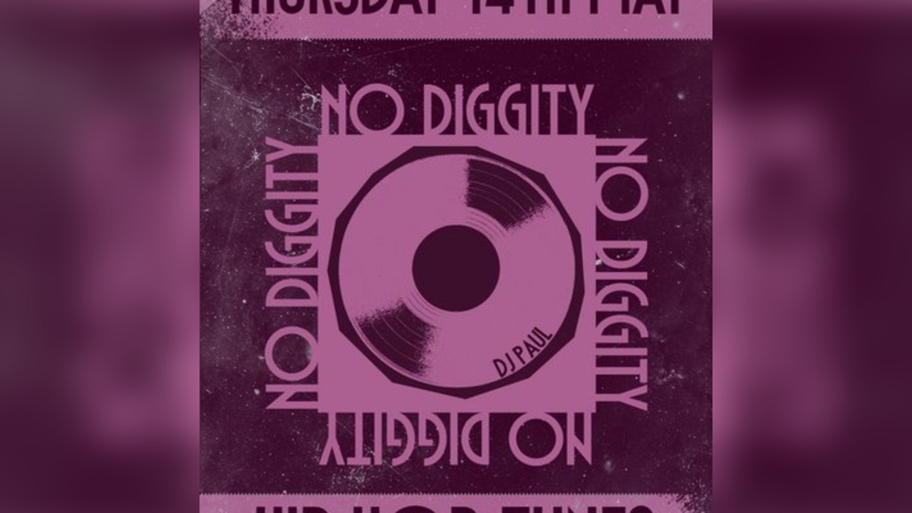 NO DIGGITY  - Free Entry