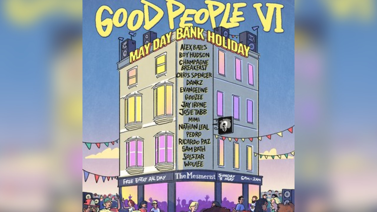 Good People VI: May Day Bank Holiday