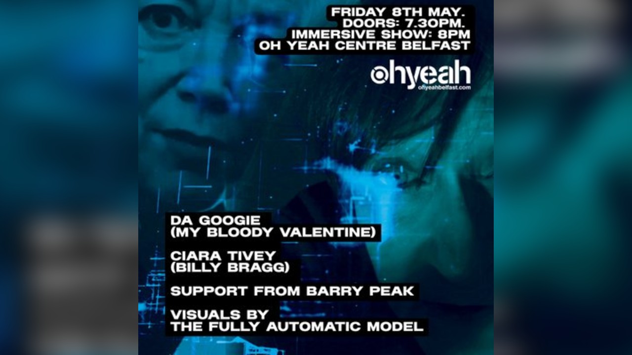 Oh Yeah & CQAF presents: da Googie + Cara Tivey w/Barry Peak