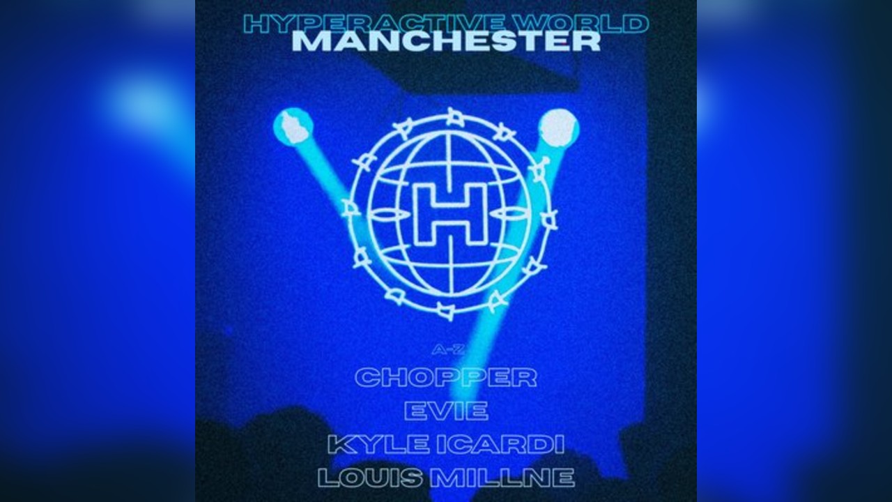 Hyperactive World | Manchester | After Party