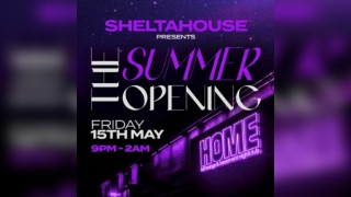 Sheltahouse Presents The Summer Opening