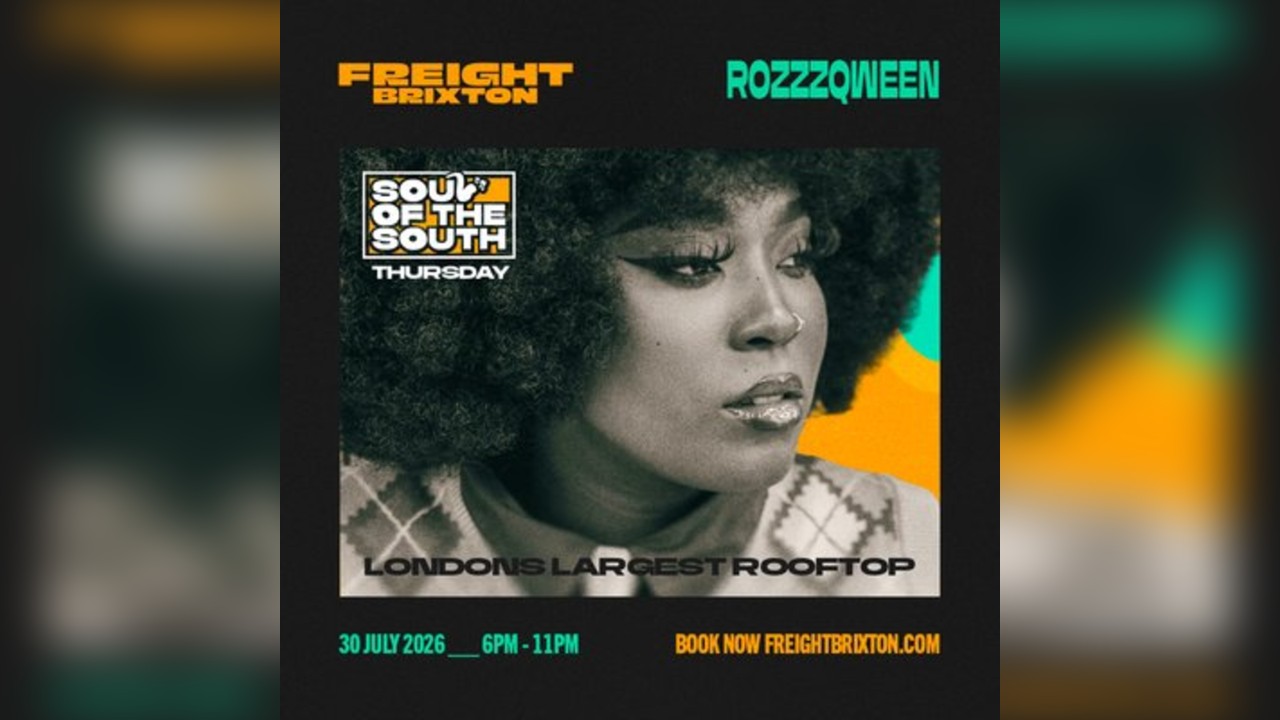 ROZZZQWEEN: Freight Brixton Presents: Soul of the South