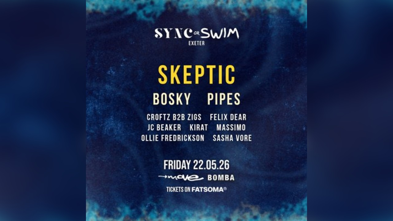 Sync or Swim Presents: Skeptic, Bosky & Pipes