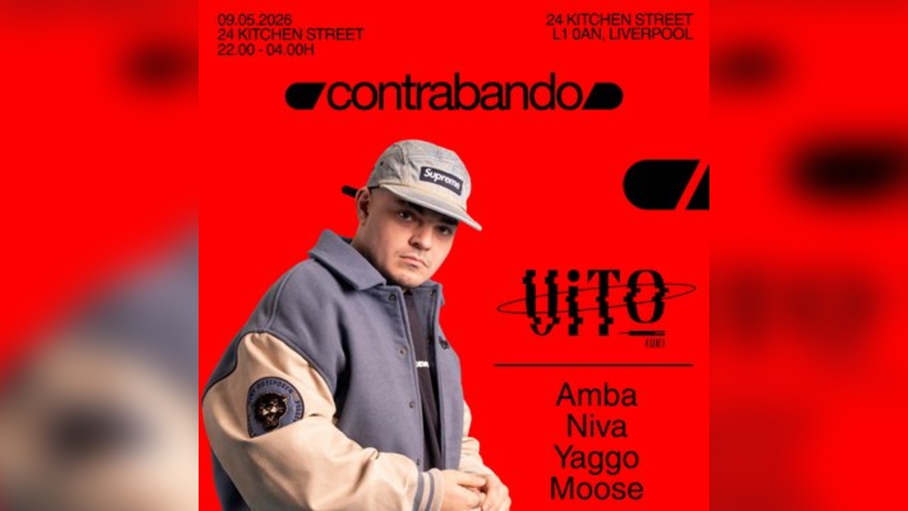 Contrabando presents: Vito (UK) @24 Kitchen Street