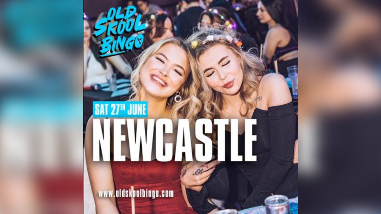 Old Skool Bingo Sat 27th June Newcastle