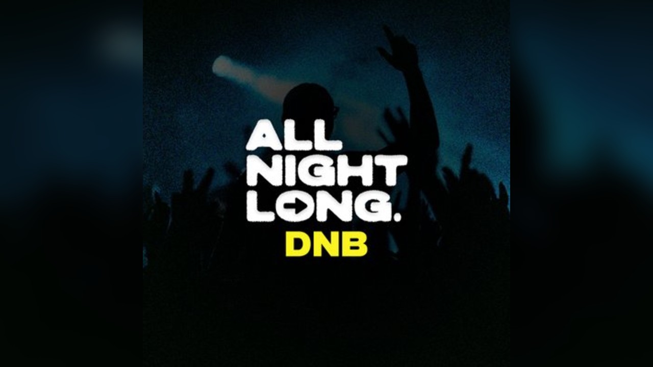 DnB All Night Long - Limited Free Tickets
