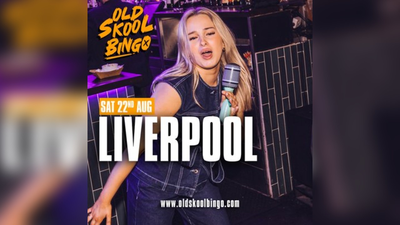 Old Skool Bingo Sat 22nd August Liverpool