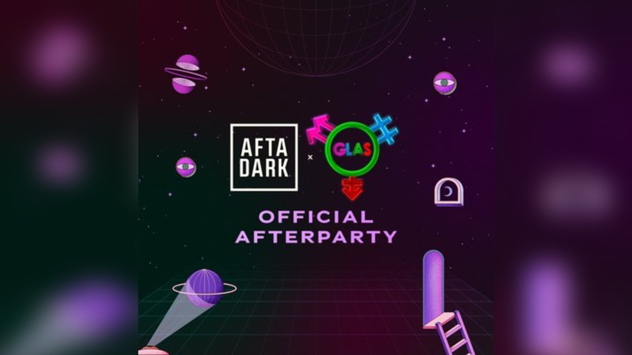 AFTA DARK x Glas The Official Afterparty) - Sat 4th April