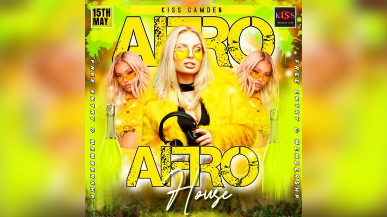 Afro House Fridays at KISS Camden