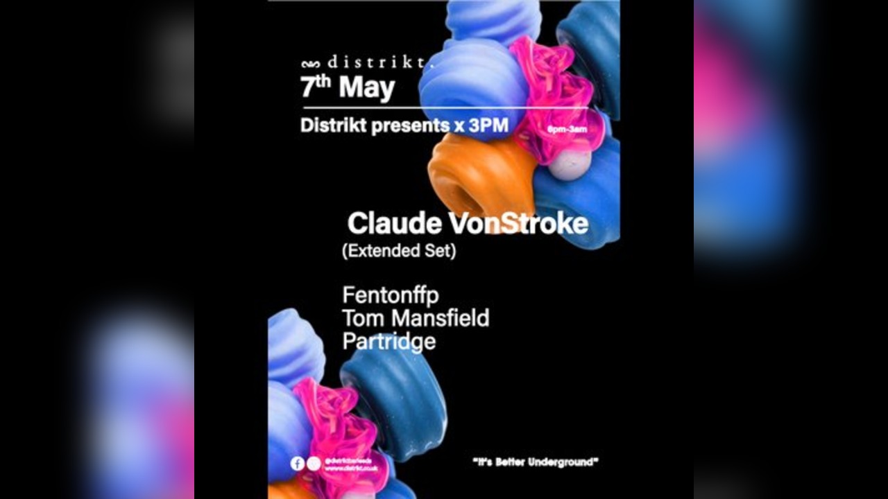 Distrikt Presents X 3PM - Claude VonStroke (Extended Set)