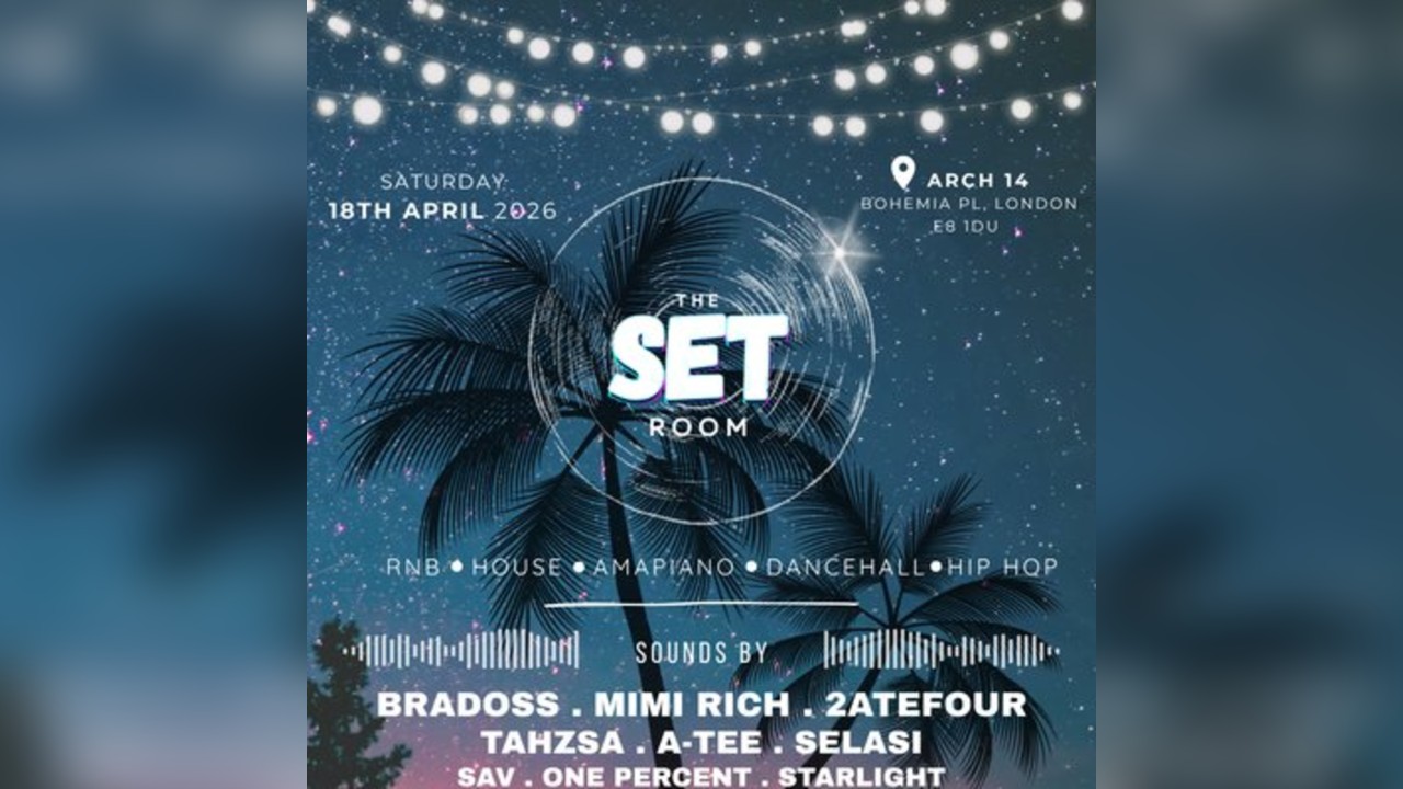 THE SET ROOM- Spring Session - RnB, Amapiano, Afro House & Dance