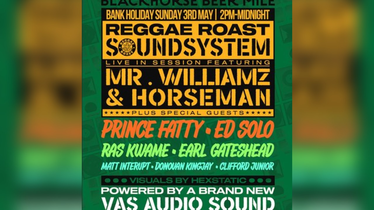 Reggae Roast Soundsystem at Blackhorse Beer Mile