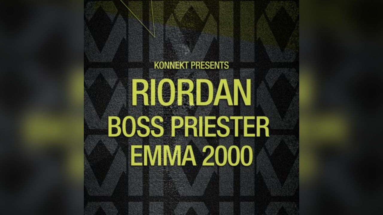 Konnekt Presents : Riordan - Boss Priester - Emma 2000