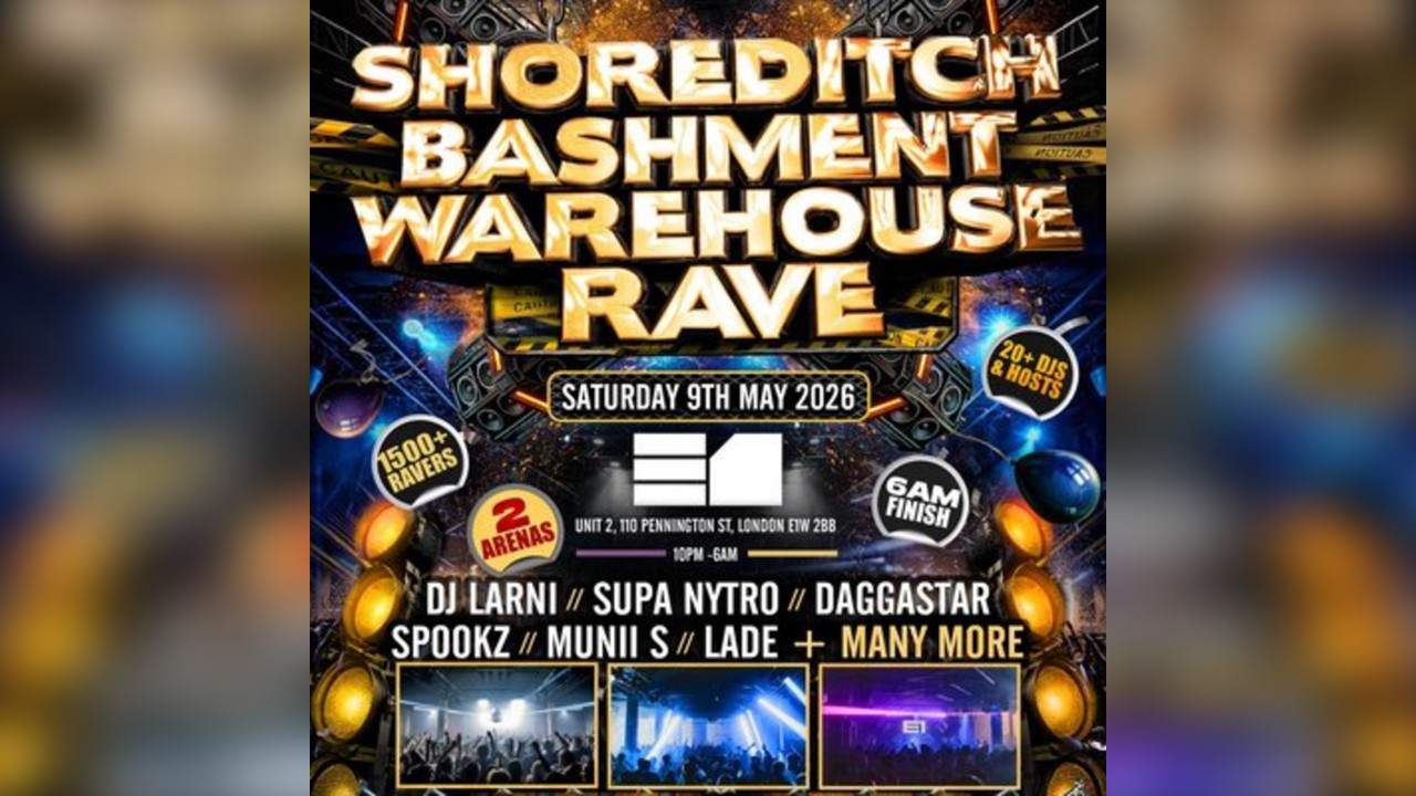 Shoreditch Bashment Warehouse Party 1500+ Ravers / 6AM Finish