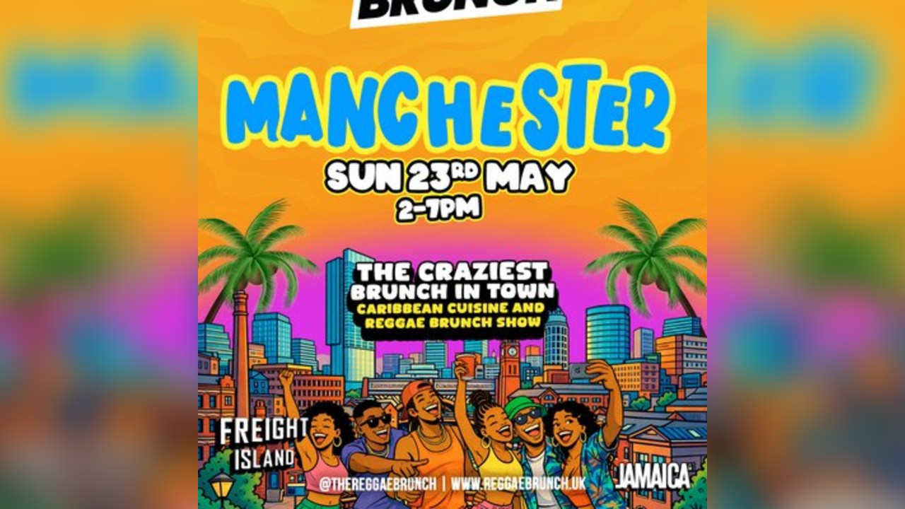 Reggae Brunch MCR - Sat 23rd May - Bank Holiday Edition