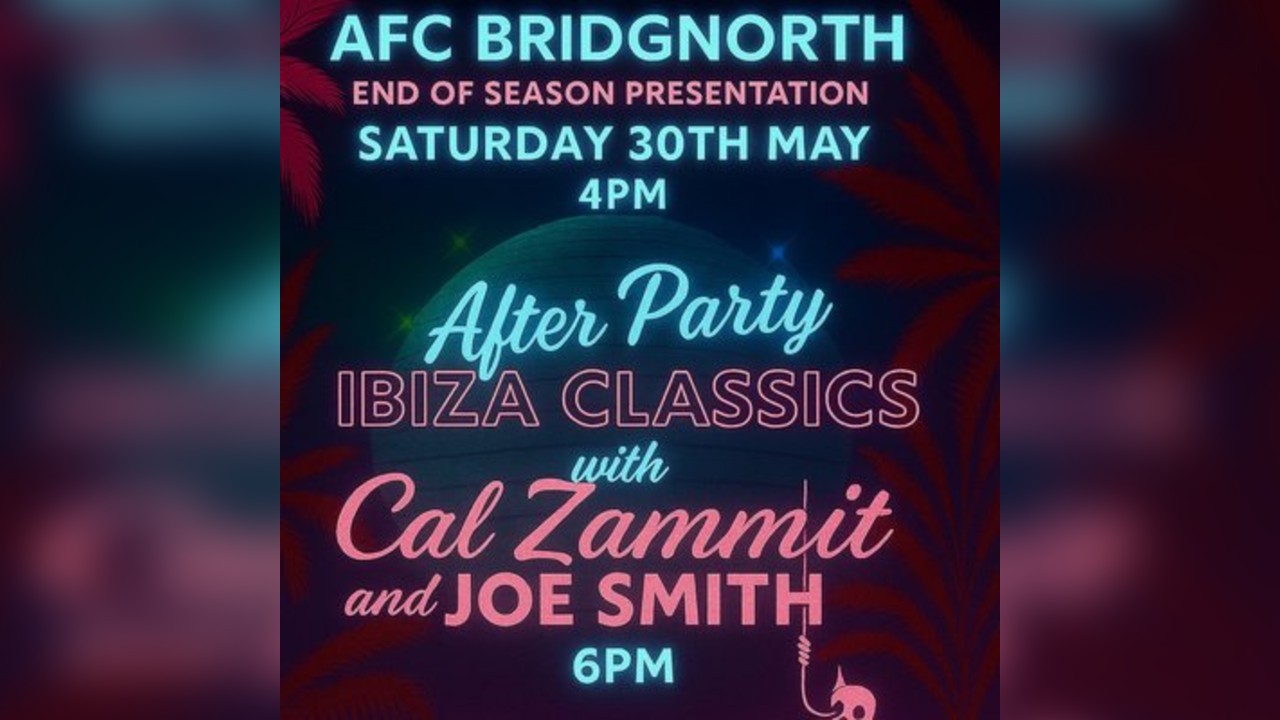 AFC Bridgnorth Ibiza Classics After Party