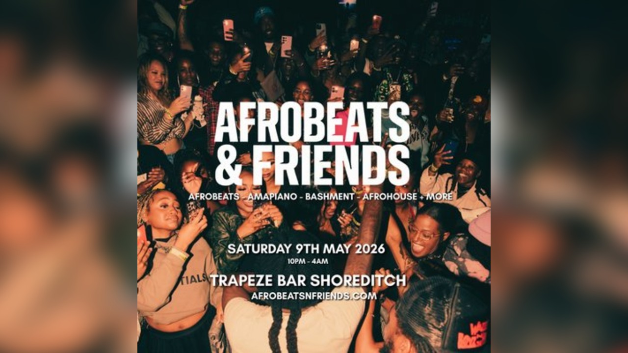 AFROBEATS & FRIENDS - Afrobeats, Amapiano & Bashment