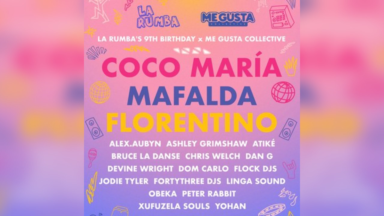 La Rumba x Me Gusta: Coco María b2b Mafalda, Florentino