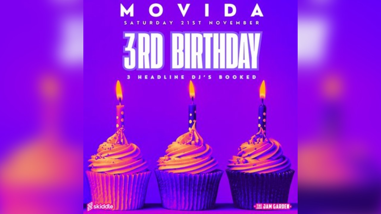 MOVIDA 3rd Birthday - Saturday 21st November - The Jam Garden