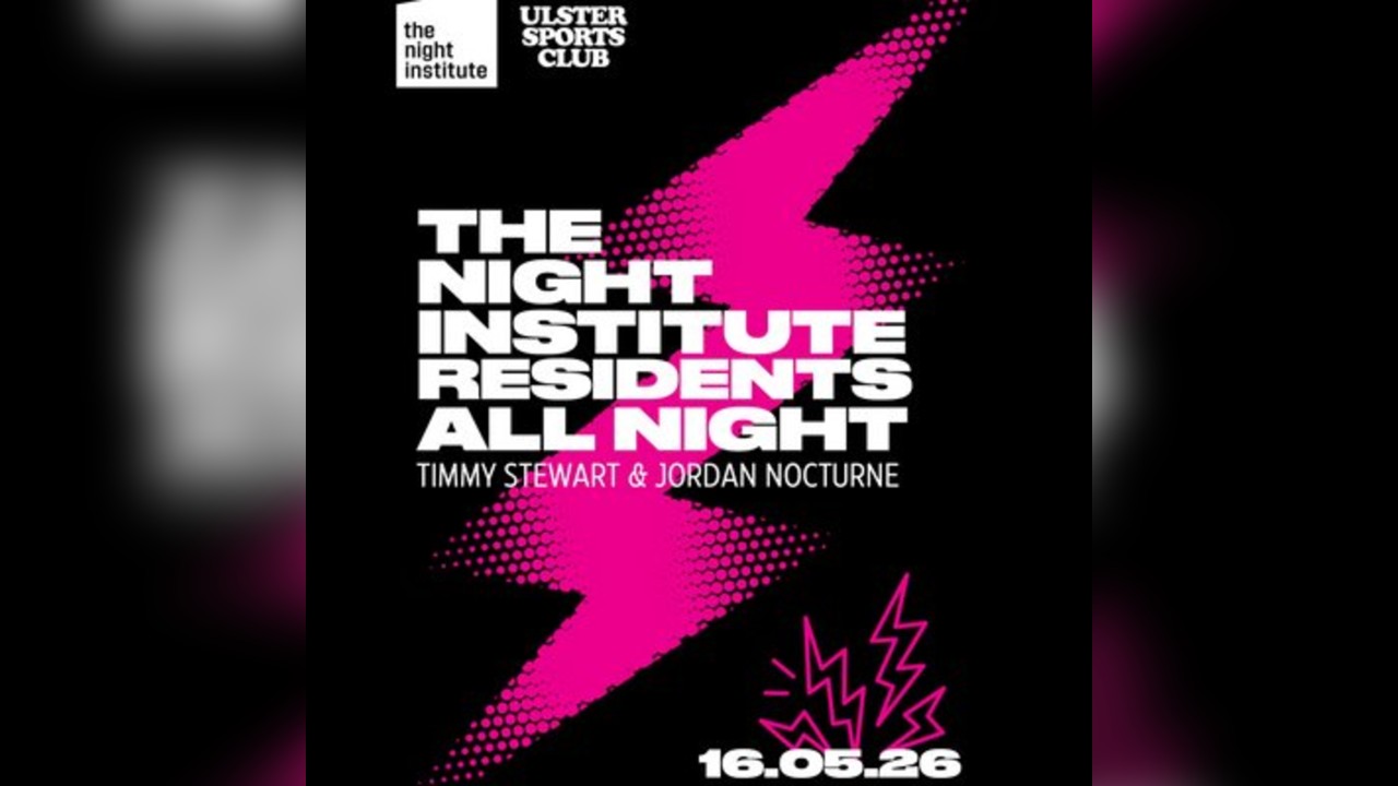 The Night Institute: May at Ulster Sports Club