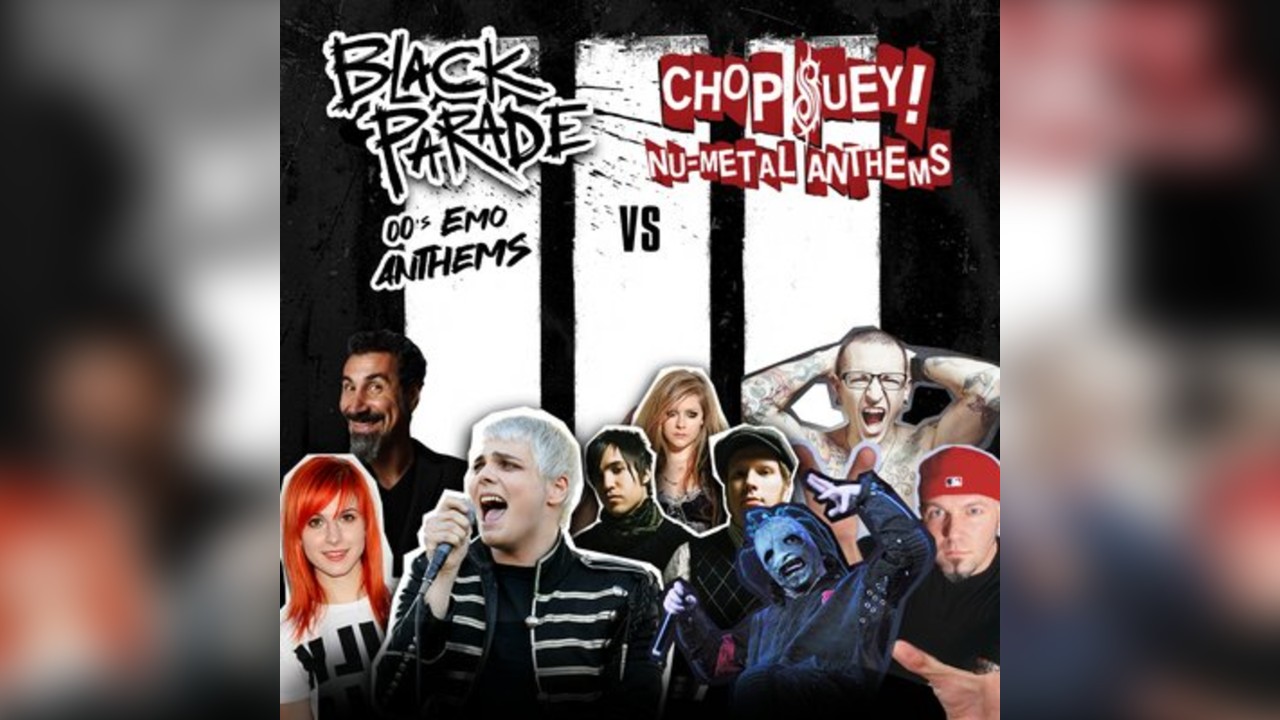 Black Parade - 00's Emo Anthems & Chop Suey Nu-Metal Anthems
