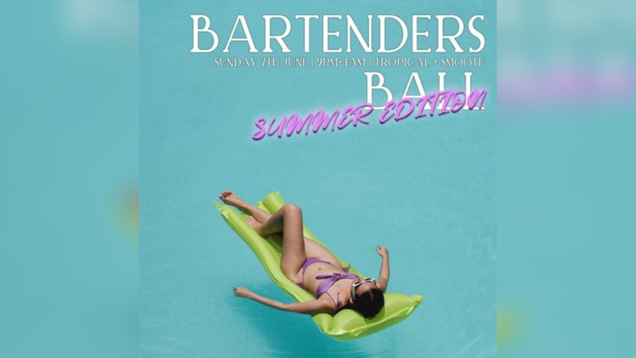 Dirty Martini Presents: The Bartender's Ball Summer Edition