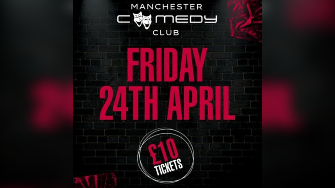 Manchester Comedy Club presents: PAUL 'SILKY' WHITE AND FRIENDS