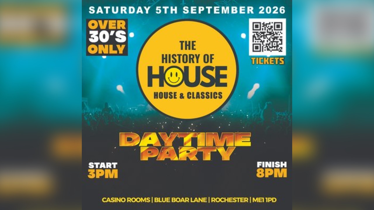 History Of House (Over 30's)  - Saturday 5th September 2026