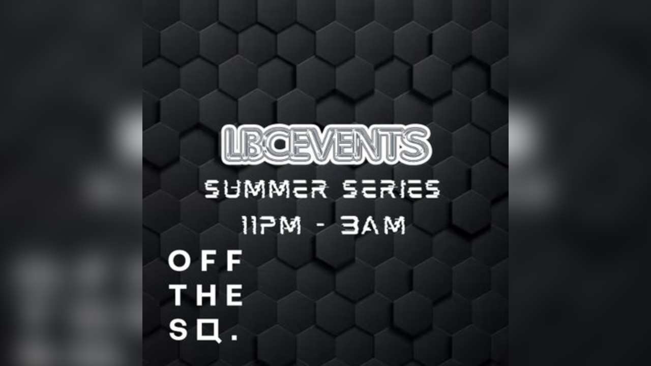 LBC Events Summer Series P2