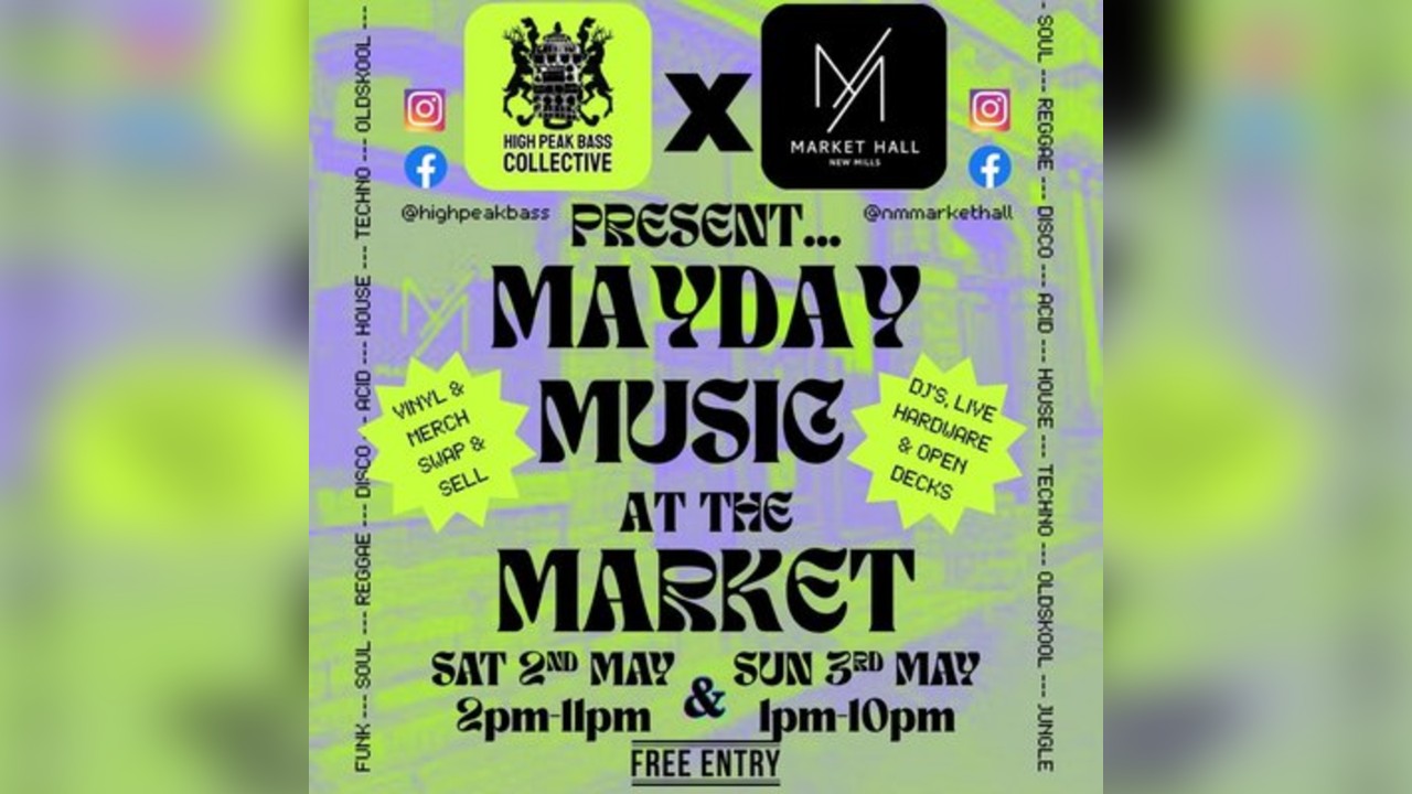 HPBC x New Mills Market Hall Present MAYDAY at the Market