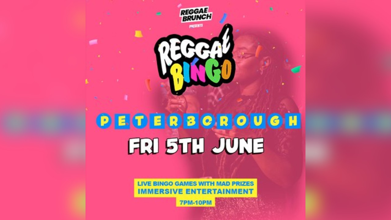 Reggae Bingo - Peterborough - Fri 5th June