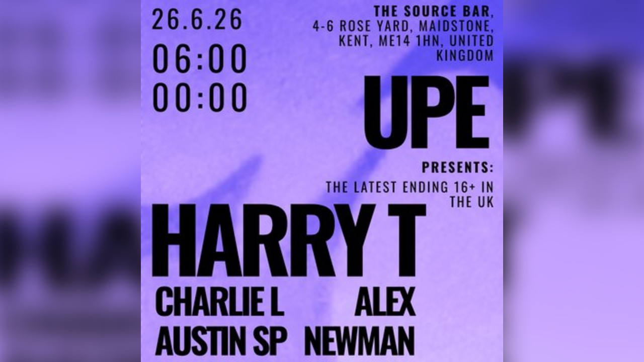 UPE | Harry T - The UK's Latest Ending 16+ Event - 26/06/26