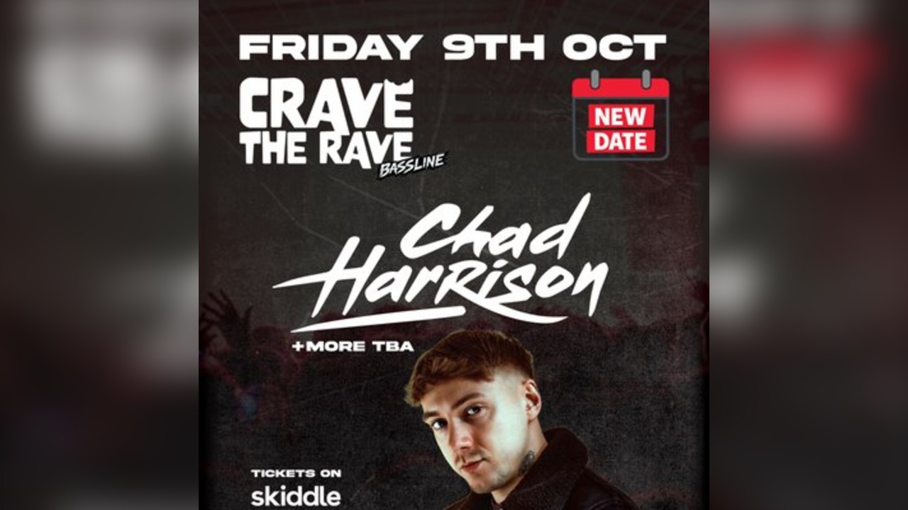 Crave The Rave Presents: CHAD HARRISON
