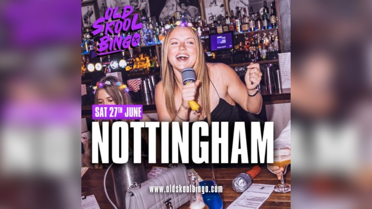 Old Skool Bingo Sat 27th June Nottingham