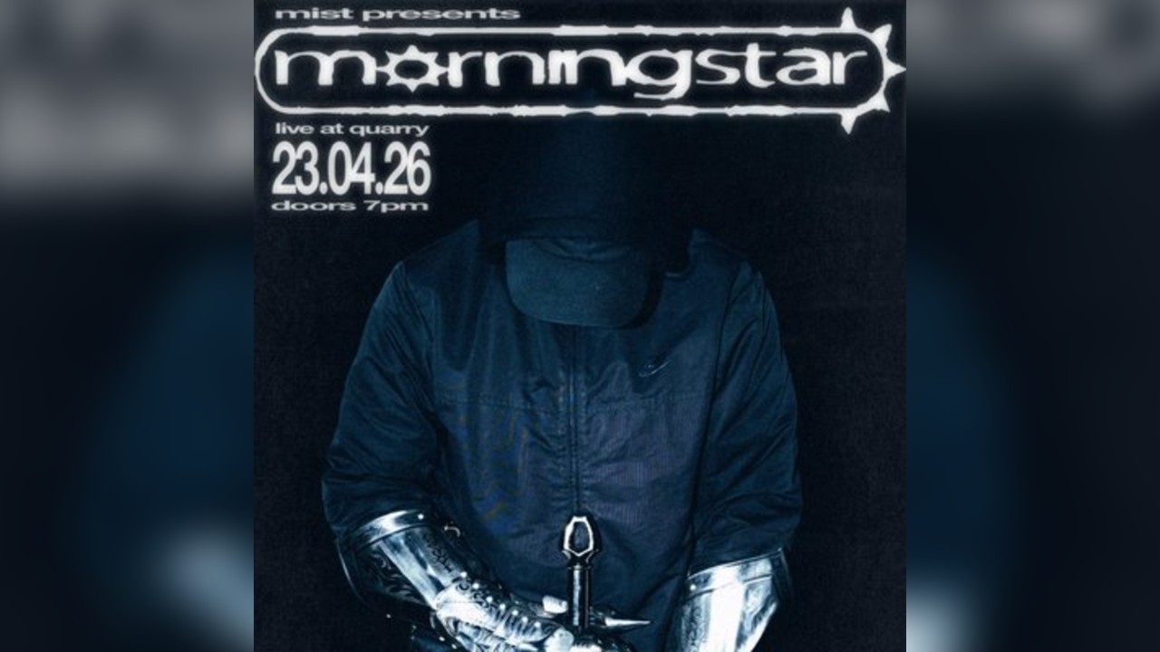 MIST Presents: MORNINGSTAR live at Quarry Liverpool