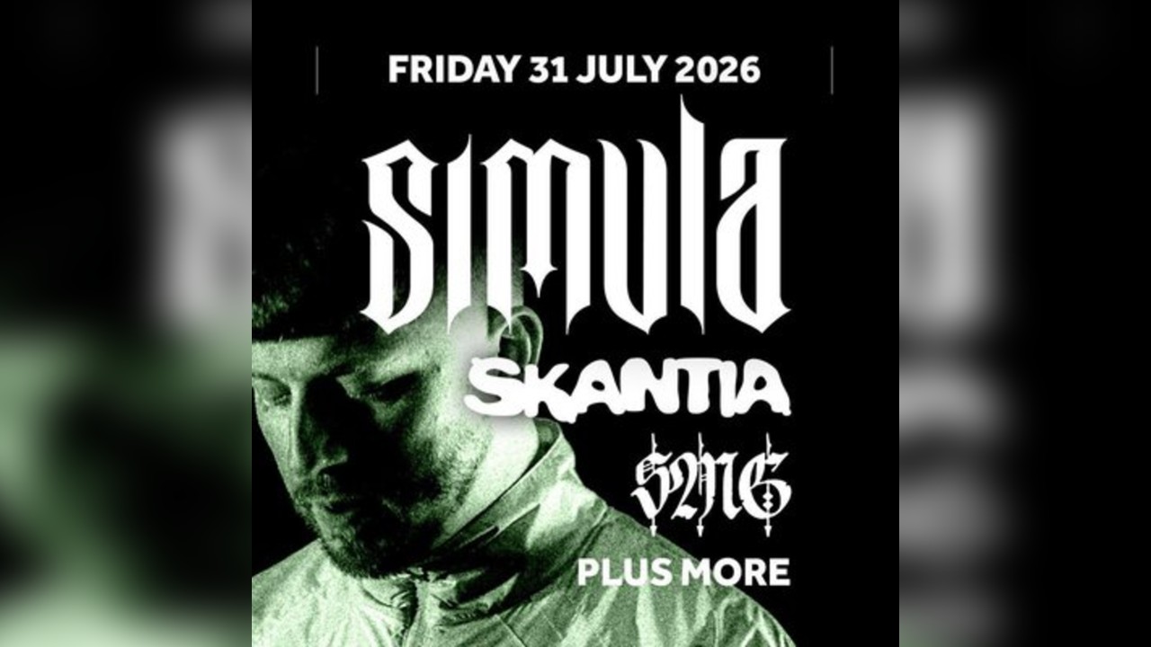 Simula w/ Skantia, SMG & More, Milton Keynes
