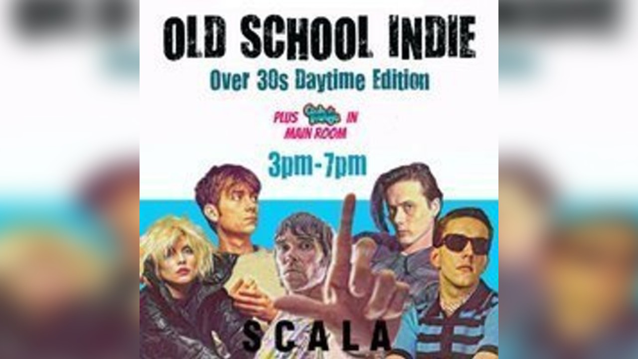 Old School Indie: Over 30s Daytime Party - 23rd May, 3pm-7pm