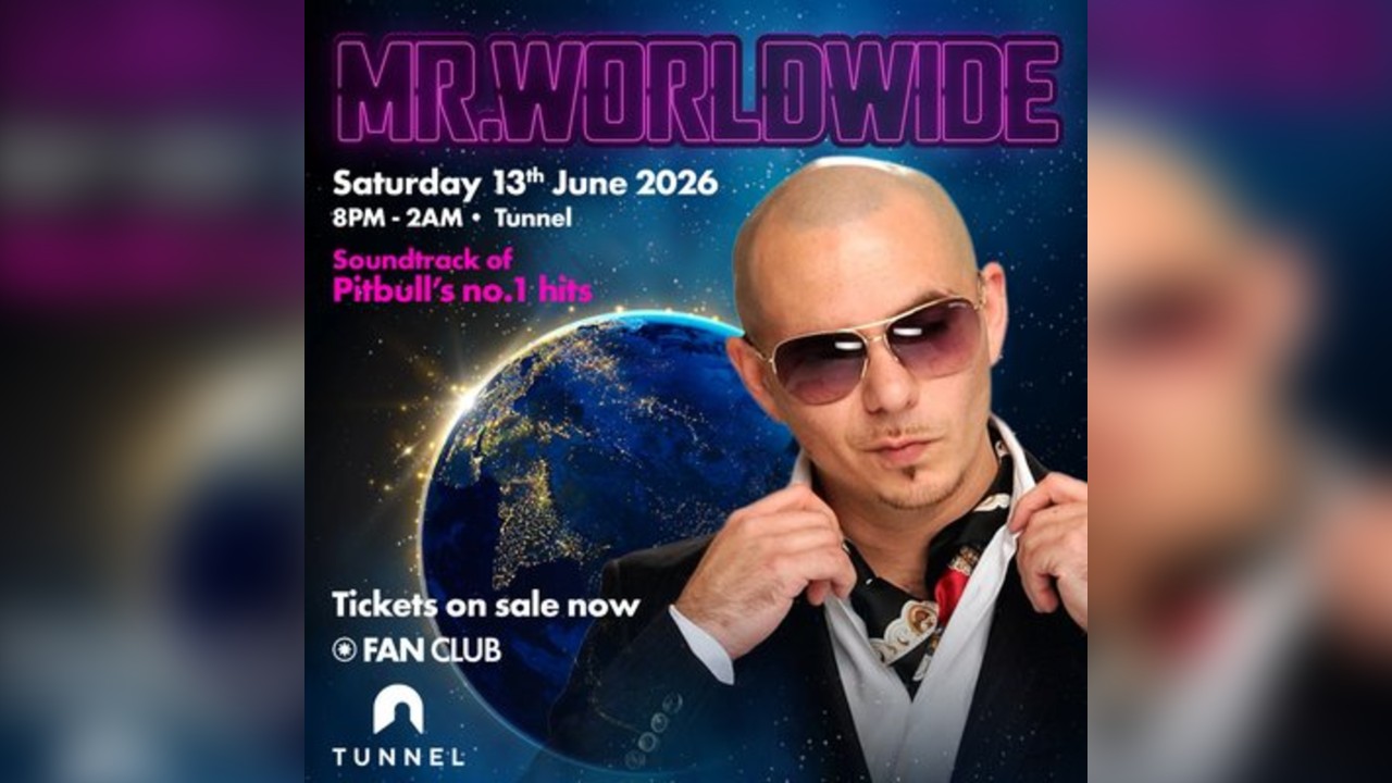 MR WORLDWIDE PARTY| Fan Club, Tunnel